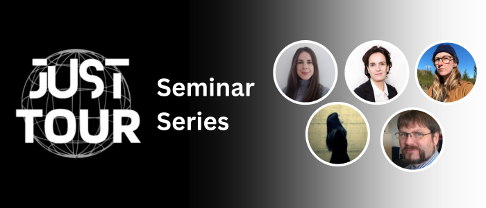 Image for JUST TOUR Seminar Series: Unsettling the Human: More-than-human Provocations for Justice in Tourism