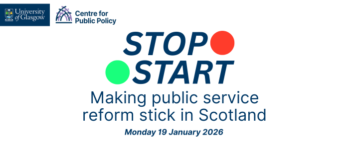 Image for Stop/Start - Making Public Service Reform Stick in Scotland
