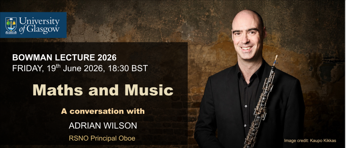 Image for Bowman Lecture 2026 - Maths and Music: A Conversation with Adrian Wilson