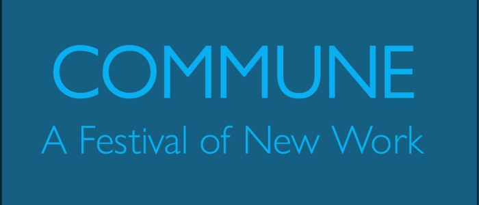 Image for Commune: A Festival of New Work