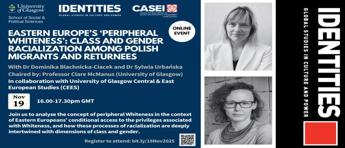 Image for Eastern Europe’s ‘Peripheral Whiteness’: Class and Gender Racialization among Polish Migrants and Returnees 