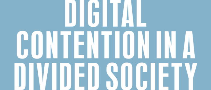 Image for Book launch: Digital Contention in a Divided Society