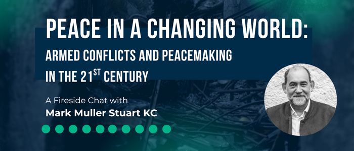 Image for Peace in a Changing World: A Fireside Chat with Mark Muller Stuart KC