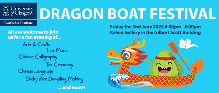 Image for Dragon Boat Festival 2023 - University of Glasgow Confucius Institute