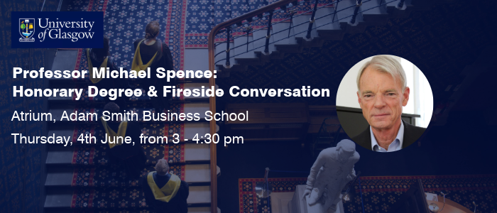 Image for Professor Michael Spence: Honorary Degree & Fireside Conversation