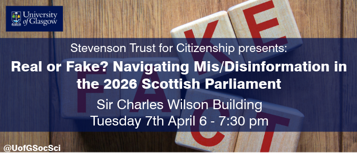 Image for Real or Fake? Navigating Mis/Disinformation in the 2026 Scottish Parliament